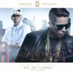 Gocho Ft. De La Ghetto - No Me Llamas MP3